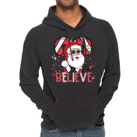 Believe Santa Claus Funny Christmas Party Merry Christmas T Shirt Vintage Hoodie | Artistshot