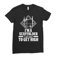 Scaffolder I Get Paid Scaffold Builder Scaffolding Ladies Fitted T-shirt | Artistshot