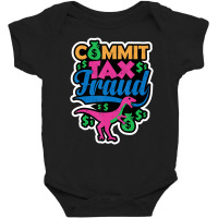 Commit Tax Fraud Taxpayer Evasion Squad Purple Dinosaur Baby Bodysuit | Artistshot