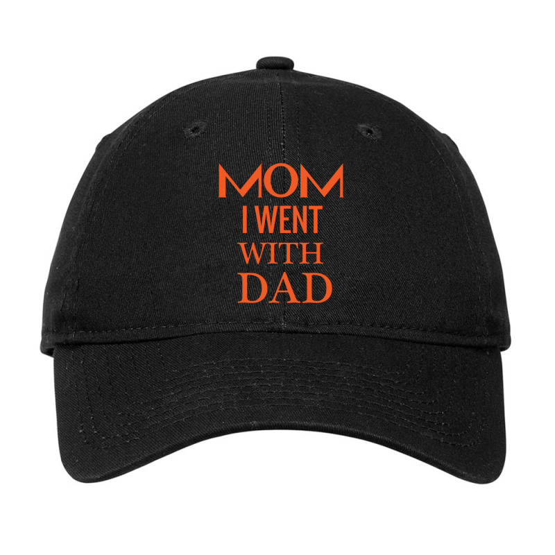 Mom I Went With Dad.mom To Bruh Adjustable Cap by JOEGARZA | Artistshot