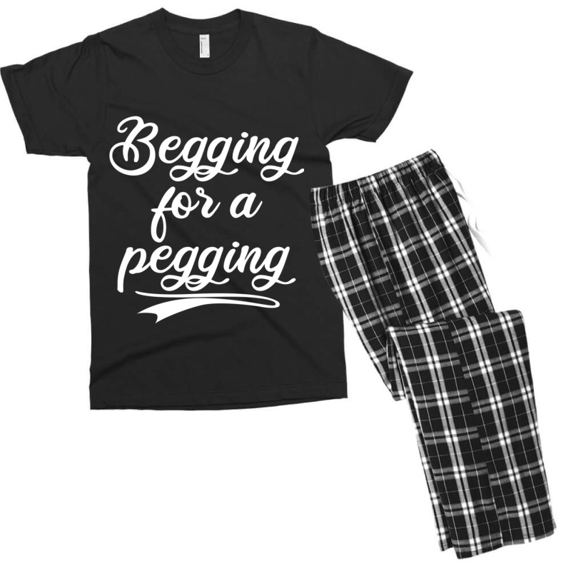 Begging For A Pegging Fitted Men's T-shirt Pajama Set | Artistshot