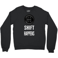 Shift Happens Car Guy Racing Crewneck Sweatshirt | Artistshot