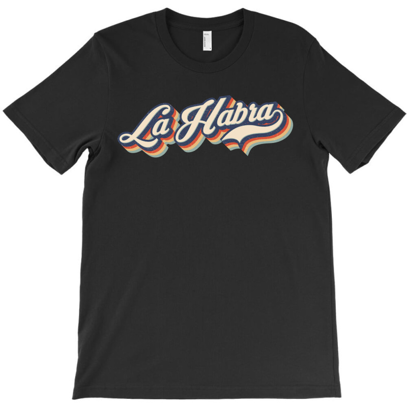 I Love La Habra City Usa Retro Vintage T-shirt | Artistshot