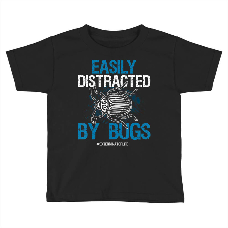 Exterminator Bugs Exterminator Life Toddler T-shirt | Artistshot