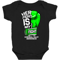 Her Fight Is My Fight Cerebral Palsy Awareness Green Ribbon Baby Bodysuit | Artistshot