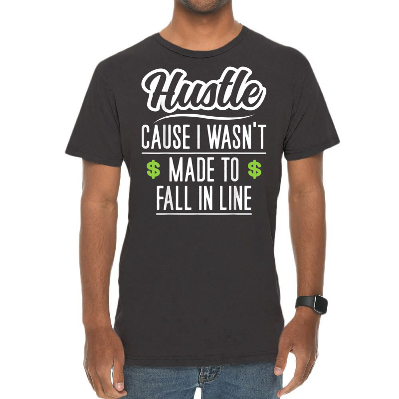 Motivational Hustle Founder Entrepreneur Self Employed Vintage T-shirt | Artistshot