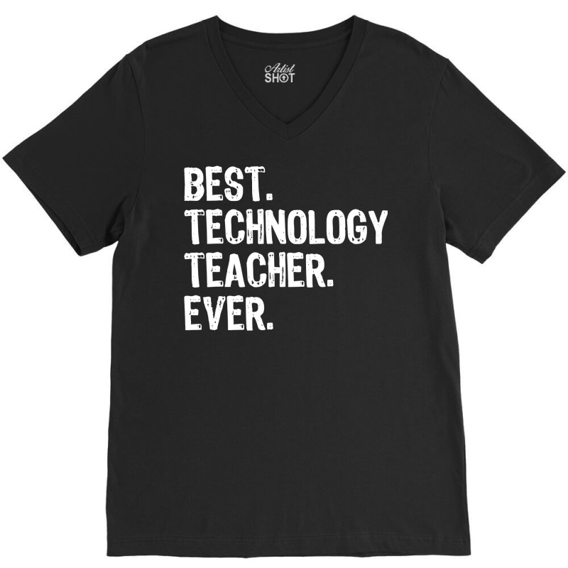 Best Technology Teacher Ever Gift  Christmas V-Neck Tee by Chrisloweening | Artistshot