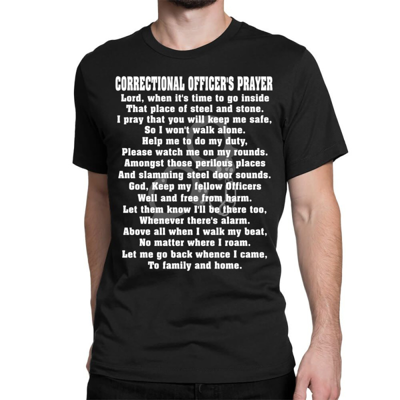 Correctional Officer Prayer Corrections Prayer Classic T-shirt by bummercaught | Artistshot