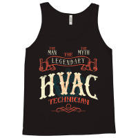 The Man The Myth Hvac Technician Ac Tech Repairman Tank Top | Artistshot