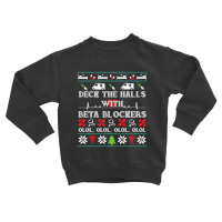 Deck The Halls Beta Blockers Nurse Christmas Ugly Sweater Toddler Sweatshirt | Artistshot