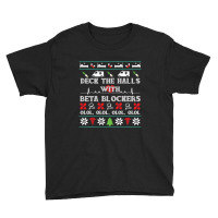 Deck The Halls Beta Blockers Nurse Christmas Ugly Sweater Youth Tee | Artistshot