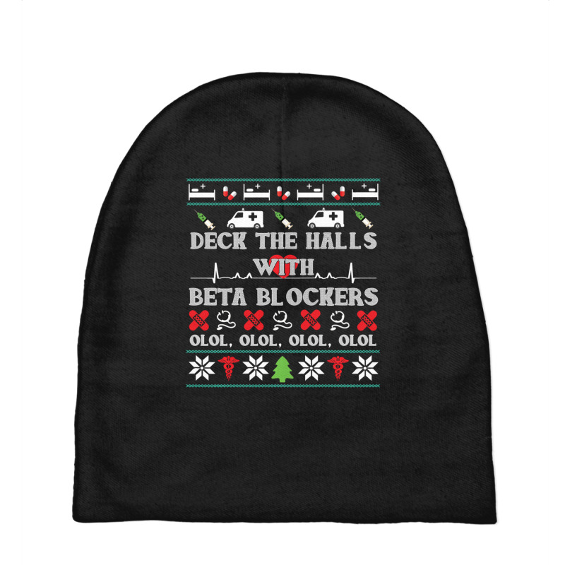 Deck The Halls Beta Blockers Nurse Christmas Ugly Sweater Baby Beanies by behindcedar22 | Artistshot