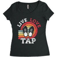 Live Love Tap Dance Dancer Distressed Retro Vintage Style-s3j3c Women's Triblend Scoop T-shirt | Artistshot