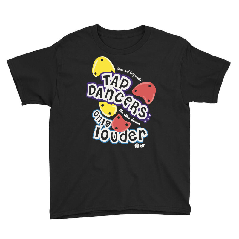 Loud Tap Dancers Youth Tee by Kandurip541 | Artistshot