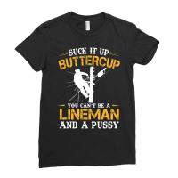 Electric Power Lineman Men Suck Up Buttercup Ladies Fitted T-shirt | Artistshot