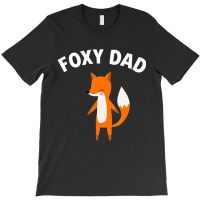 Foxy Dad Father's Day Fox Pun Joke T-shirt | Artistshot