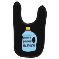 Don't Drink Bleach-dxrlx Baby Bibs | Artistshot