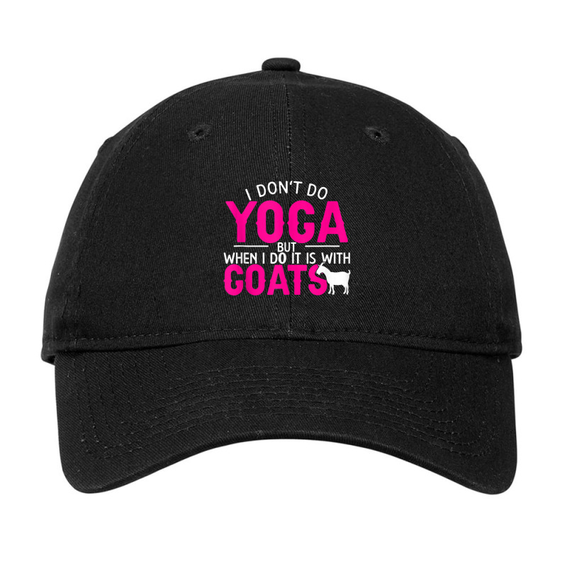 Goat Yoga For Yoga And Goat Lovers Adjustable Cap by cm-arts | Artistshot