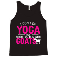 Goat Yoga For Yoga And Goat Lovers Tank Top | Artistshot