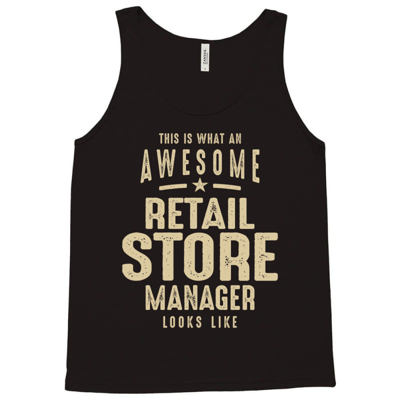 Awesome Retail Store Manager Job Occupation Tank Top by cidolopez | Artistshot