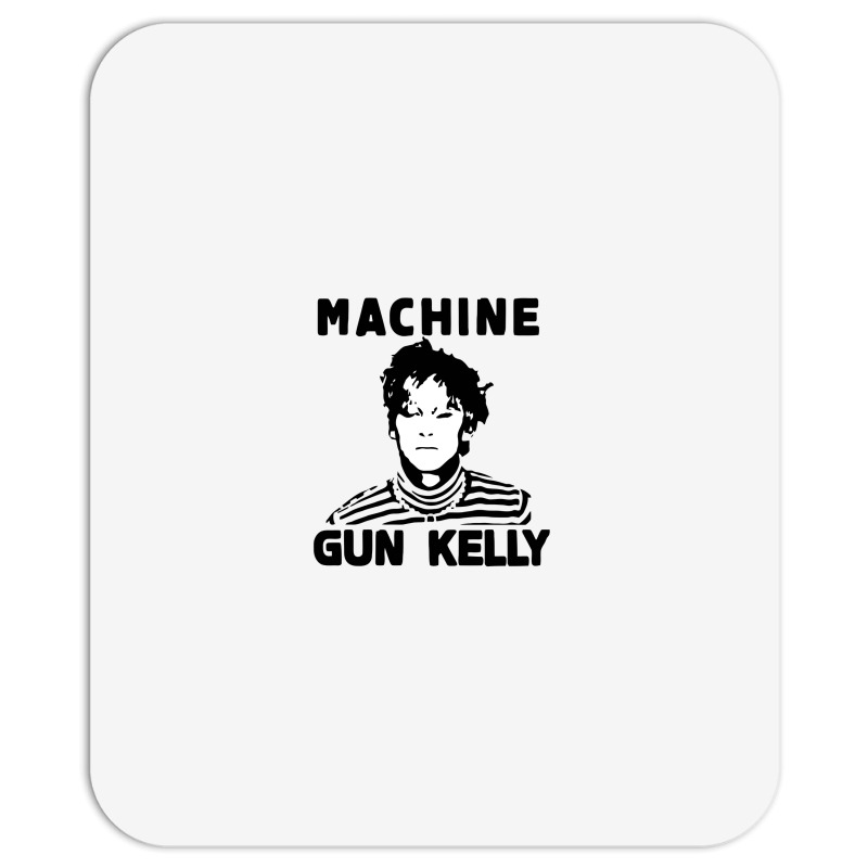 Machine Gun, Kelly Mousepad | Artistshot