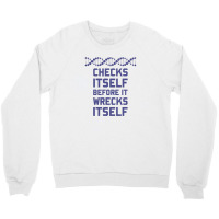 Check Yourself Before You Wreck Your Dna Genetics Crewneck Sweatshirt | Artistshot