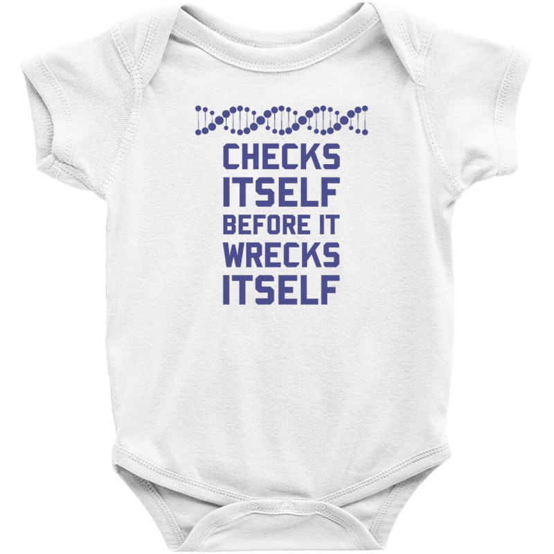 Check Yourself Before You Wreck Your Dna Genetics Baby Bodysuit by cm-arts | Artistshot