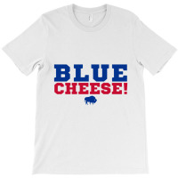 Blue Cheese Buffalo T-shirt | Artistshot