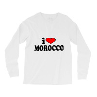 Morocco I Love Morocco Long Sleeve Shirts | Artistshot