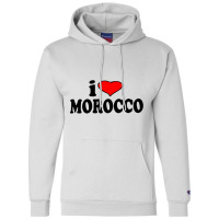 Morocco I Love Morocco Champion Hoodie | Artistshot