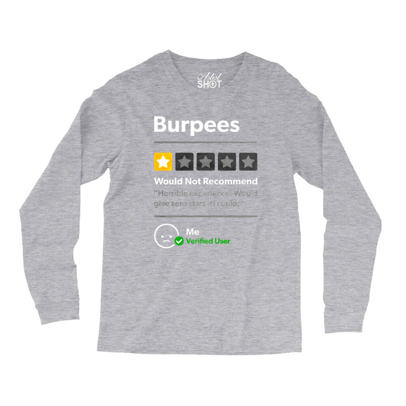 Burpees Do Not Recommend 1 Star Rating Funny Gym Workout Long Sleeve Shirts by Claire J Tinsley | Artistshot