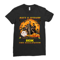 Just A Father Who Loves Reik And Halloween Ladies Fitted T-shirt | Artistshot