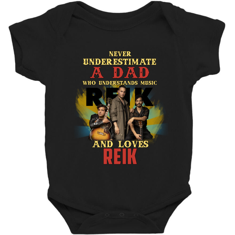 Never Underestimate A Dad Who Loves Reik Baby Bodysuit | Artistshot