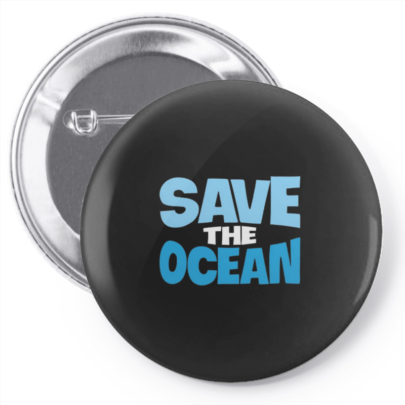 Save The Ocean Pin-back Button | Artistshot