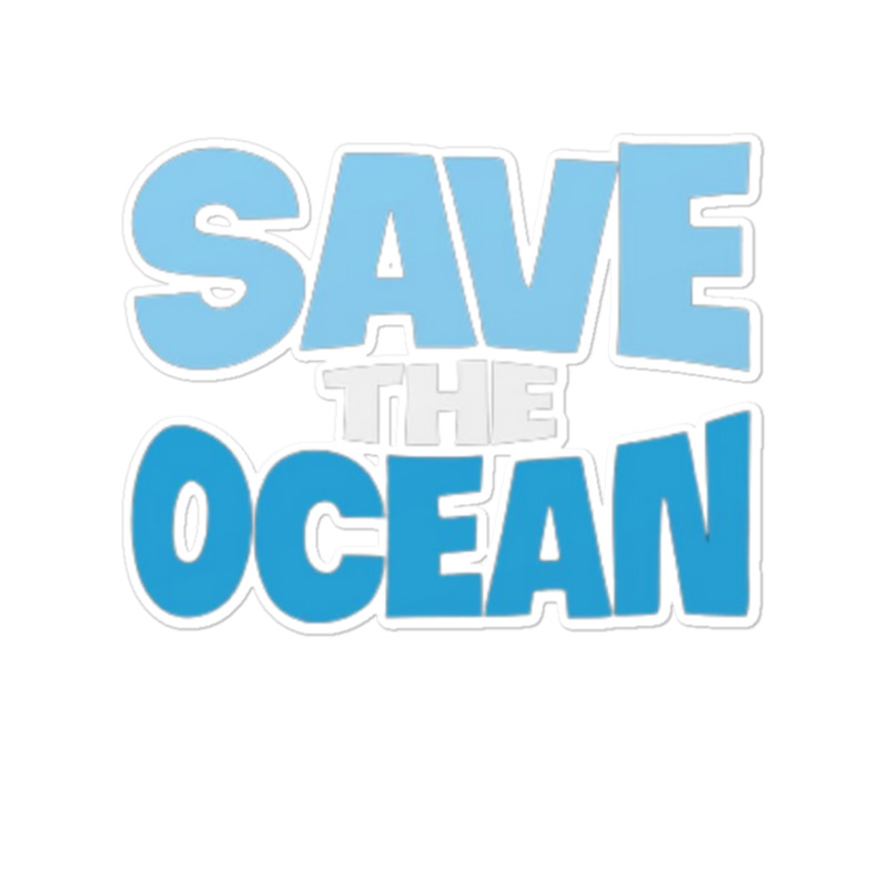 Save The Ocean Sticker | Artistshot