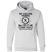 No Vaccine Needed Champion Hoodie | Artistshot