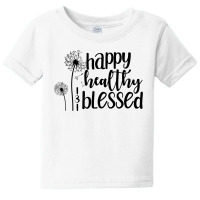 Happy Healthy And Blessed Self Love Positive Quote Motivational Quotes Baby Tee | Artistshot