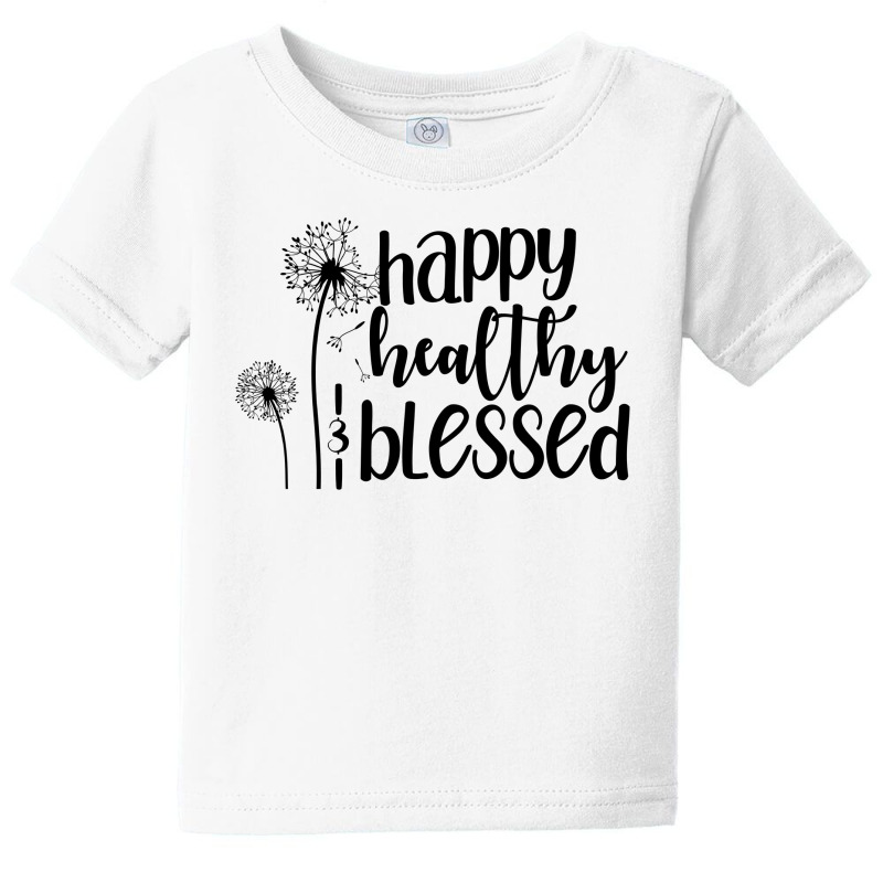 Happy Healthy And Blessed Self Love Positive Quote Motivational Quotes Baby Tee by coşkun | Artistshot