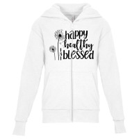 Happy Healthy And Blessed Self Love Positive Quote Motivational Quotes Youth Zipper Hoodie | Artistshot