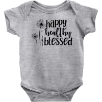 Happy Healthy And Blessed Self Love Positive Quote Motivational Quotes Baby Bodysuit | Artistshot