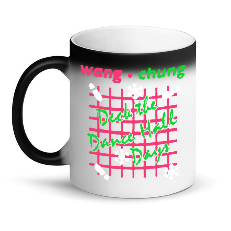 Deck The Dance Hall Days Wang Chung Magic Mug | Artistshot