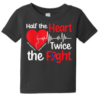 Strong Chd Warrior Congenital Heart Disease T Shirt Baby Tee | Artistshot