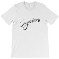 Congratulation T-shirt | Artistshot