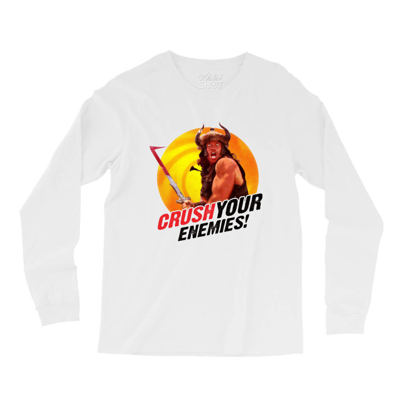 Crushs Your Enemies Merch Long Sleeve Shirts by dhita irwanda | Artistshot