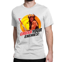 Crushs Your Enemies Merch Classic T-shirt | Artistshot