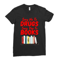 Say No To Drugs Say Yes To Books Anti Drug Red Ribbon Week Ladies Fitted T-shirt | Artistshot