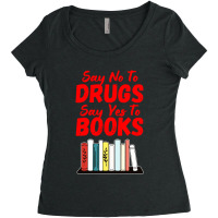 Say No To Drugs Say Yes To Books Anti Drug Red Ribbon Week Women's Triblend Scoop T-shirt | Artistshot