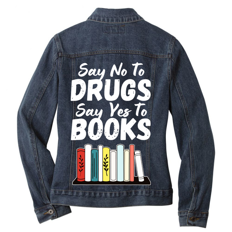 Say No To Drugs Say Yes To Books Anti Drug Red Ribbon Week Ladies Denim Jacket by Jembleng Art | Artistshot