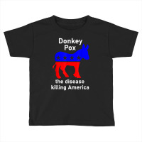 Donkey Pox Donkey Political Funny Satire Toddler T-shirt | Artistshot