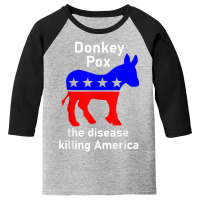 Donkey Pox Donkey Political Funny Satire Youth 3/4 Sleeve | Artistshot